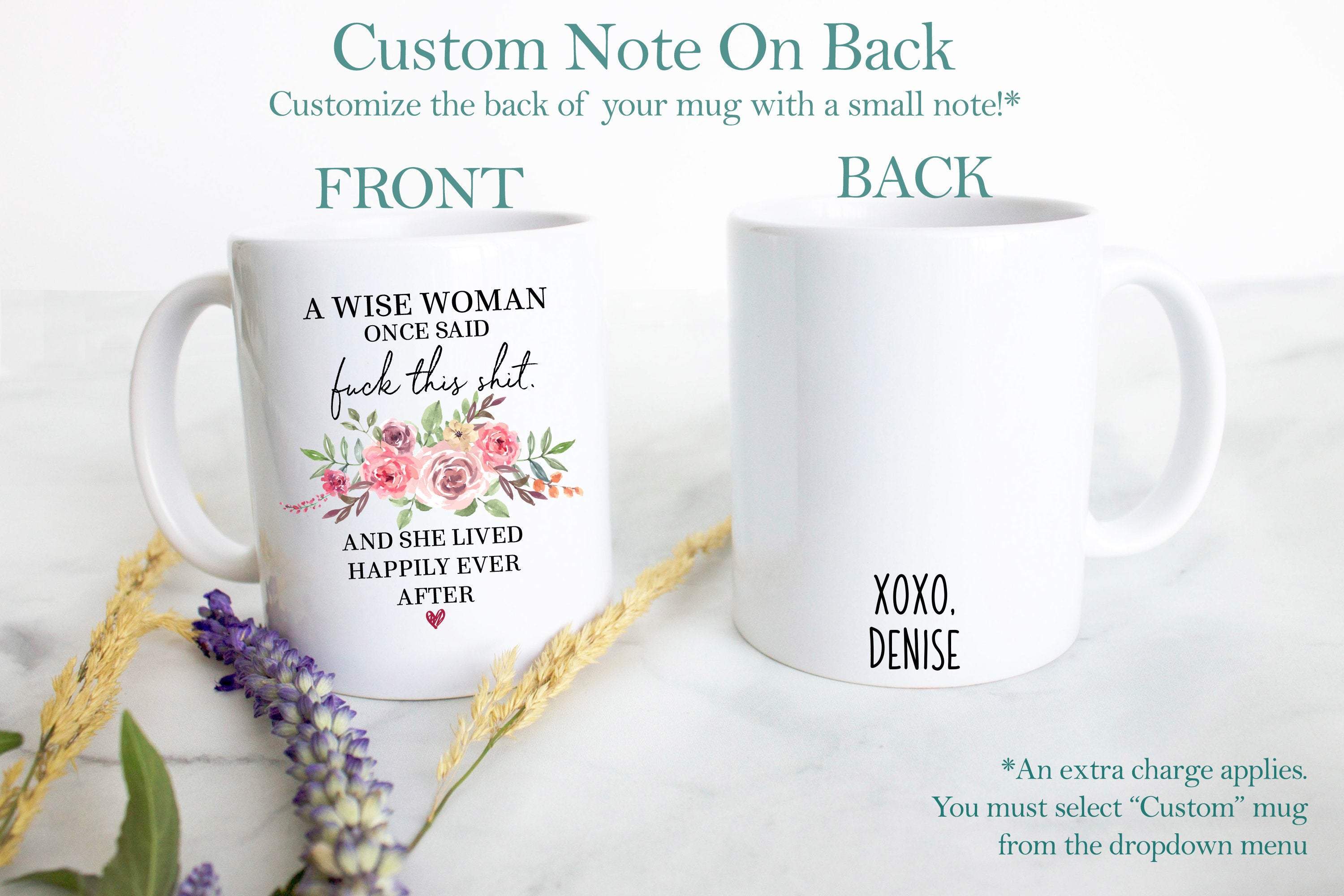 A Wise Woman Once Said Fuck This Shit Pink Floral - White Ceramic Mug