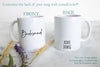 Bridesmaid Mug - White Ceramic Mug - Inkpot