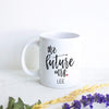 The Future Mrs. Custom Name - White Ceramic Mug - Inkpot