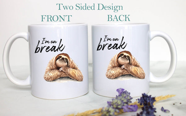 I'm On Break - White Ceramic Sloth Mug