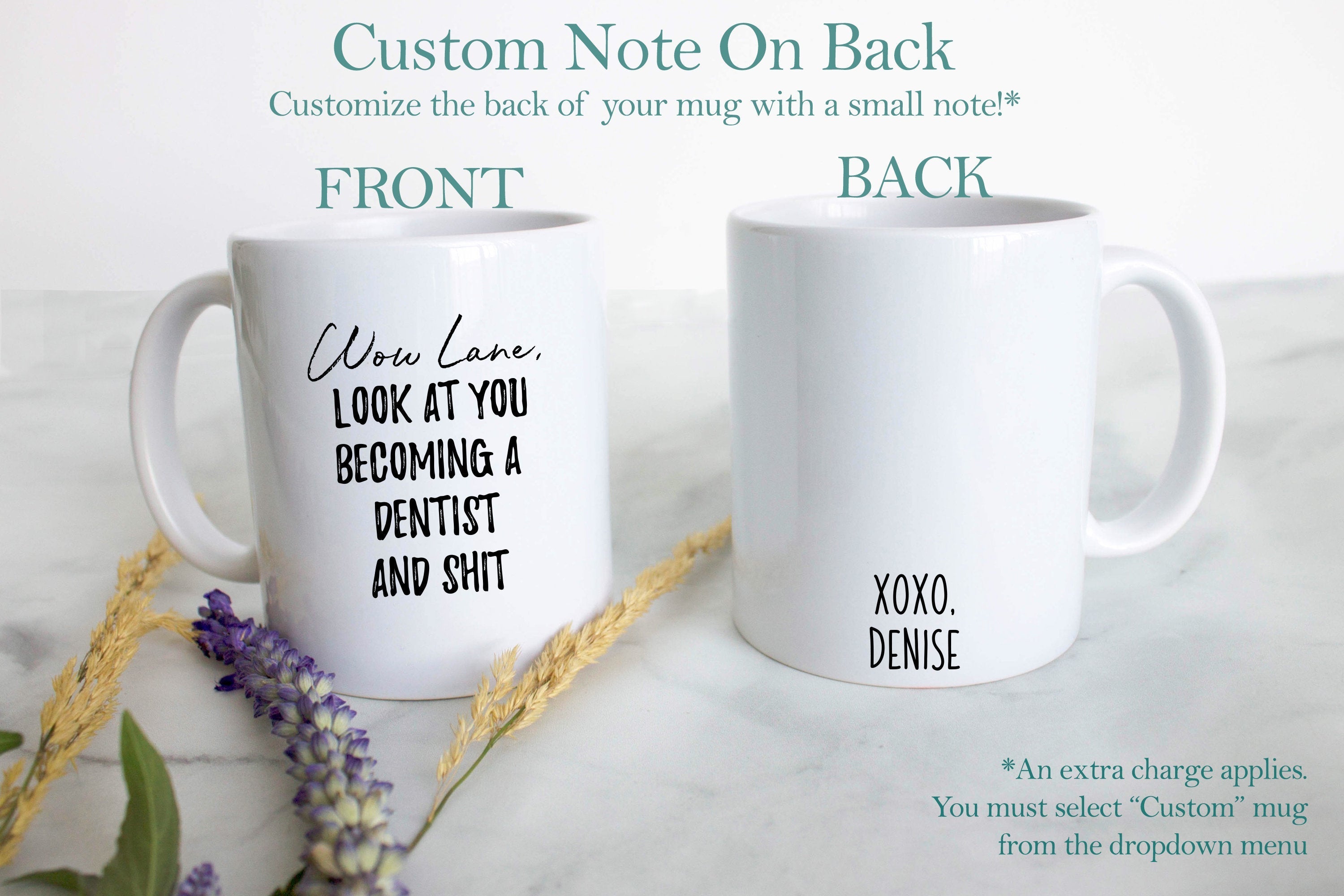 Wow Look At You Becoming a Dentist and Shit Custom - White Ceramic Mug - Inkpot