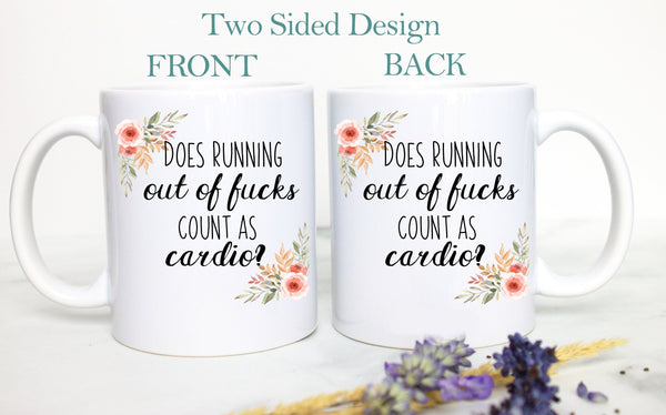 Does Running Out Of Fucks Count as Cardio Peach Floral Mug  - White Ceramic Mug