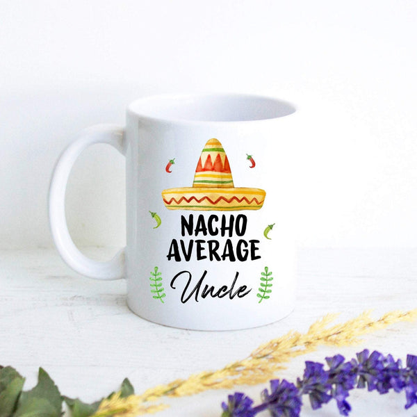 Nacho Average Uncle - White Ceramic Mug - Inkpot