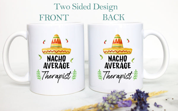 Nacho Average Therapist - White Ceramic Mug - Inkpot