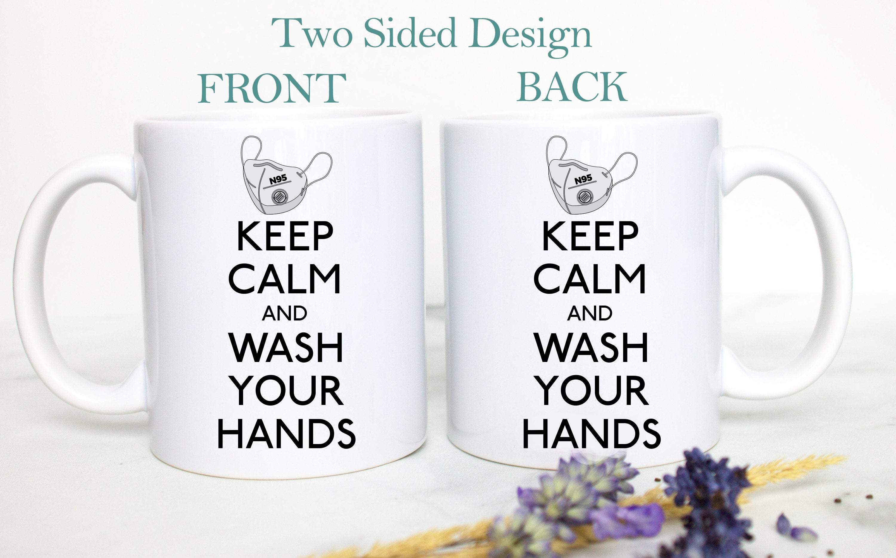 Keep Calm and Wash Your Hands - White Ceramic Mug