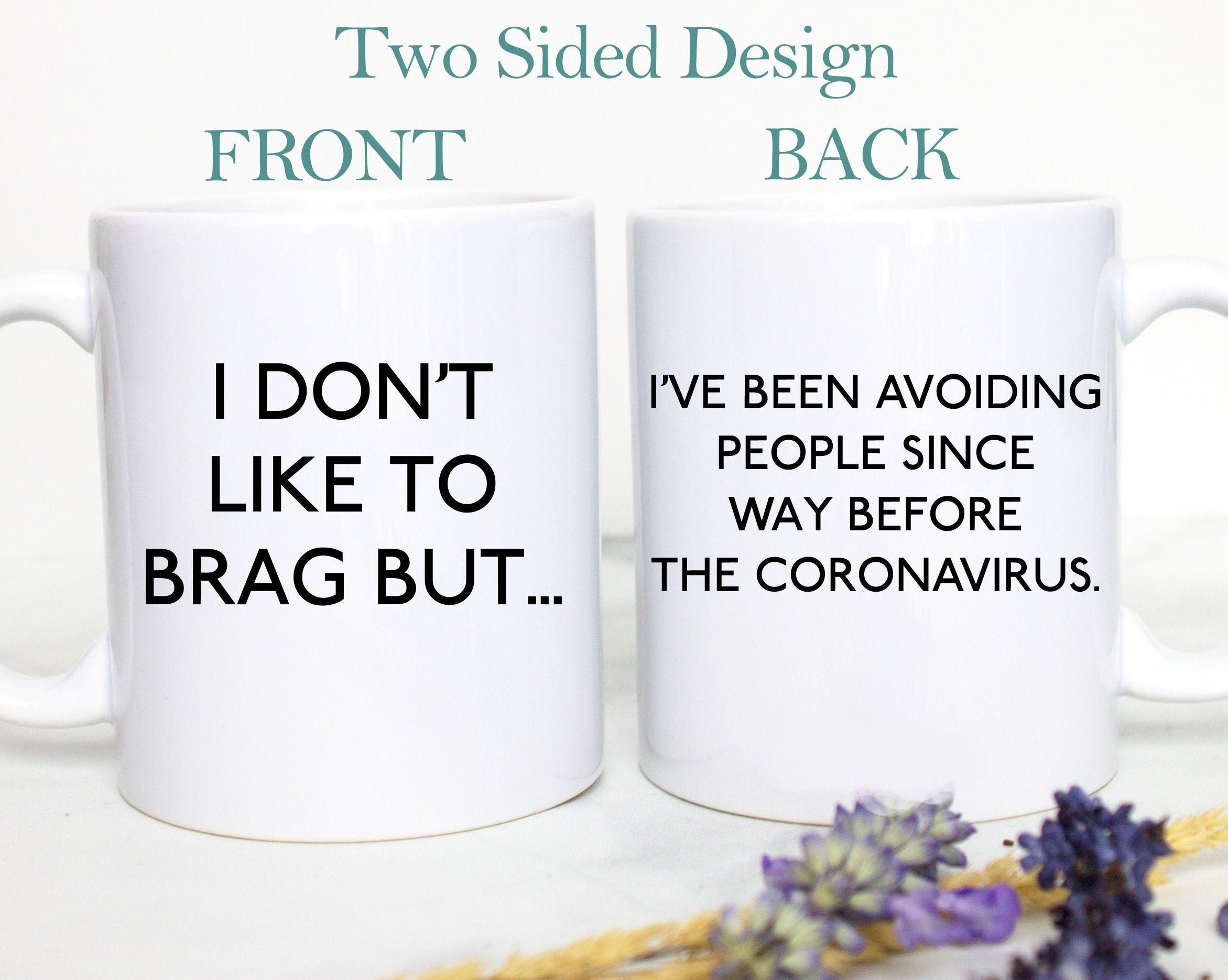 Social Distancing Before Coronavirus - White Ceramic Mug