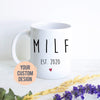 MILF Custom Est - White Ceramic Mug - Inkpot