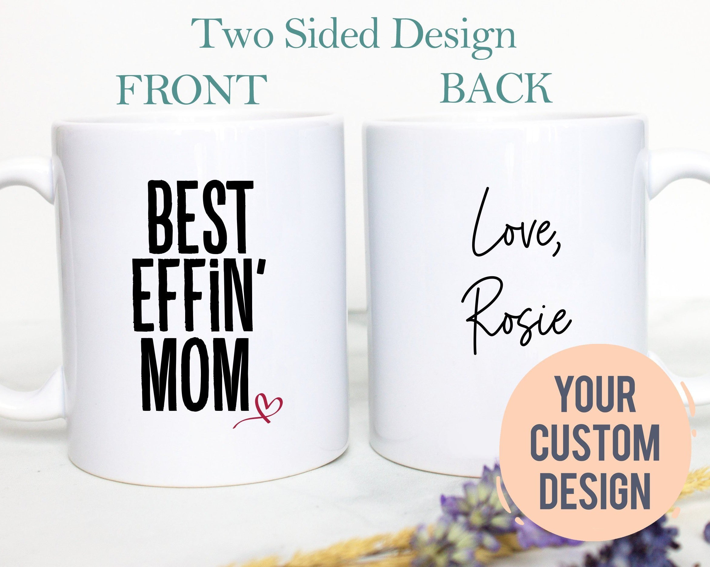 Best Effin Mom - White Ceramic Mug