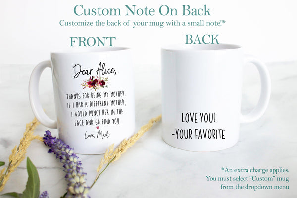 Thank You For Being My Mother - White Ceramic Mug