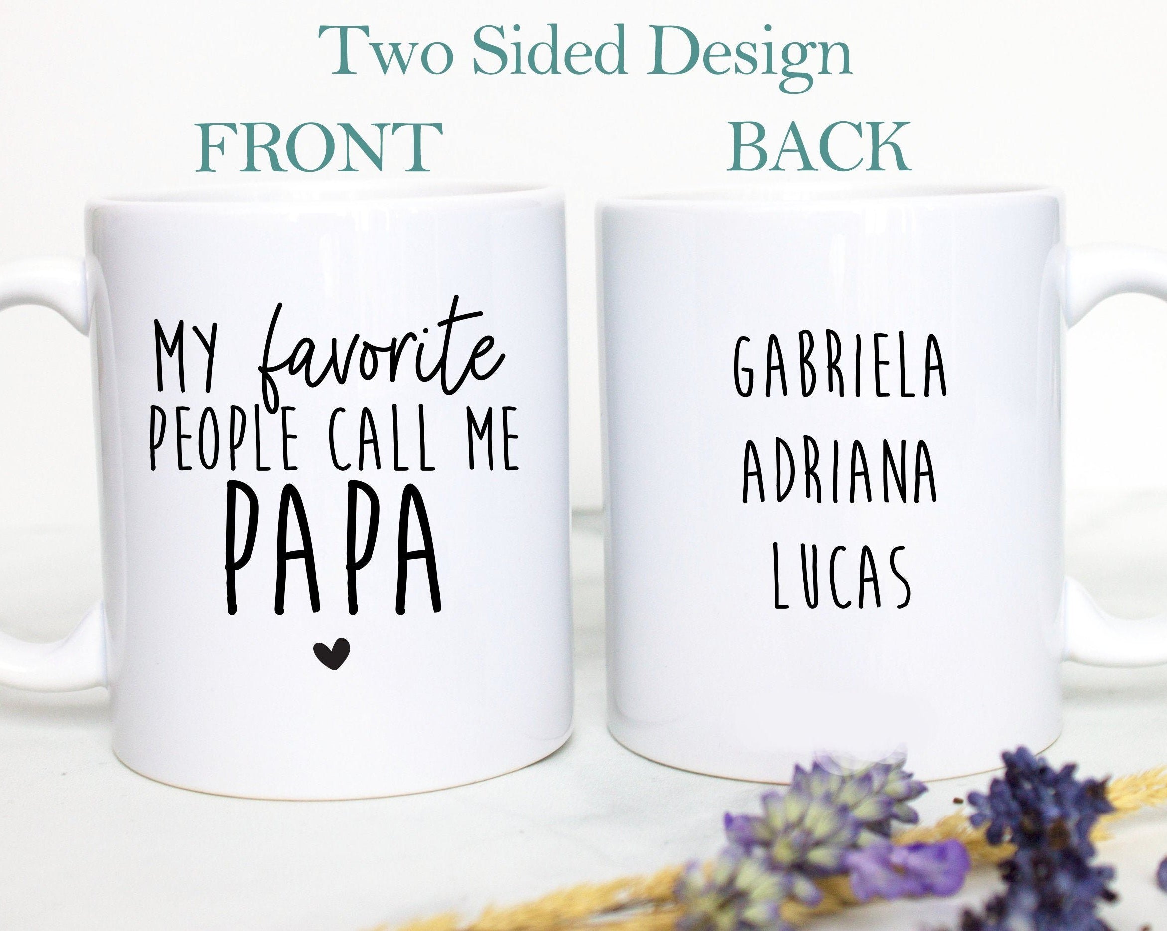 My Favorite People Call Me Papa - White Ceramic Mug - Inkpot