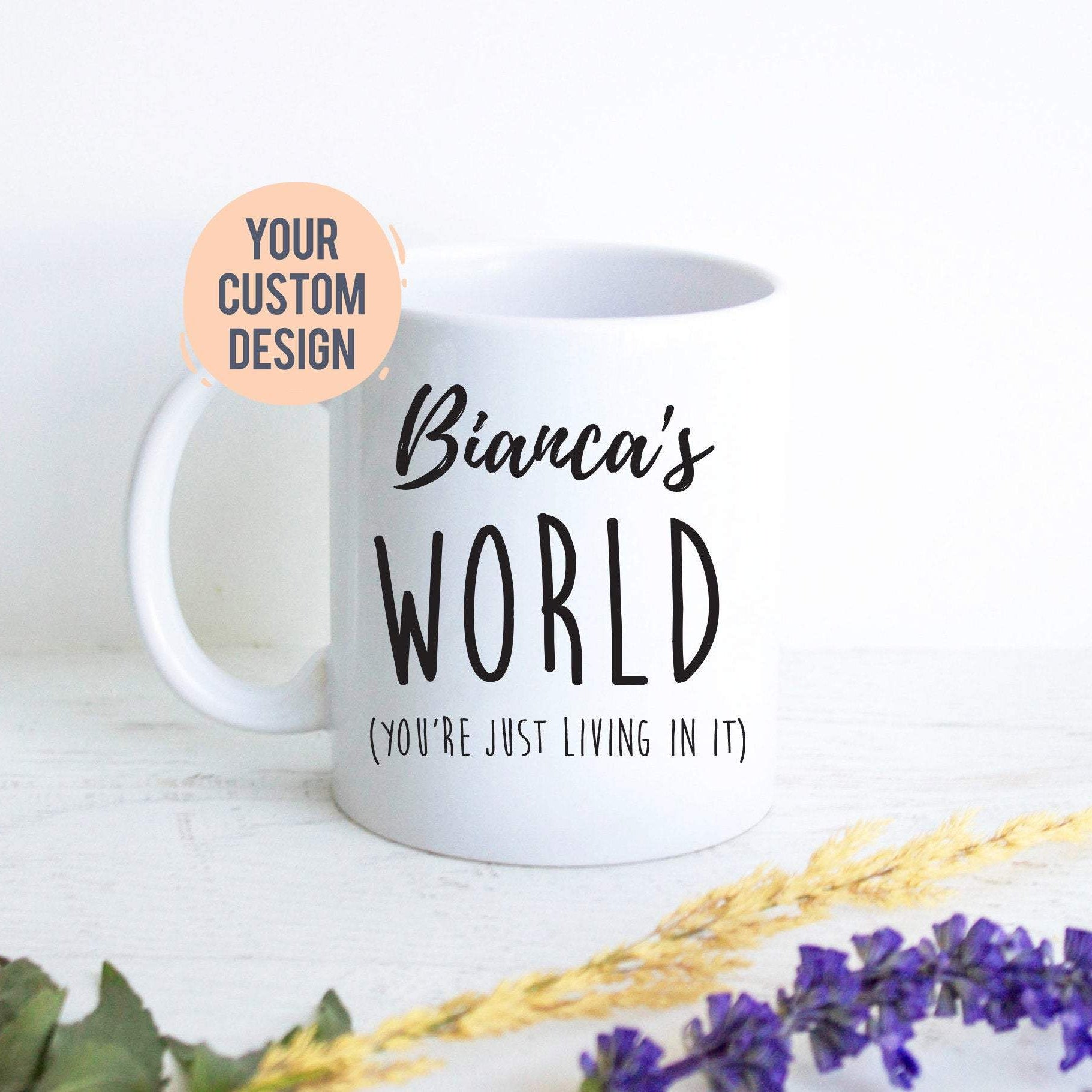 Custom Name's World - White Ceramic Mug