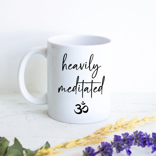 Heavily Meditated - White Ceramic Mug