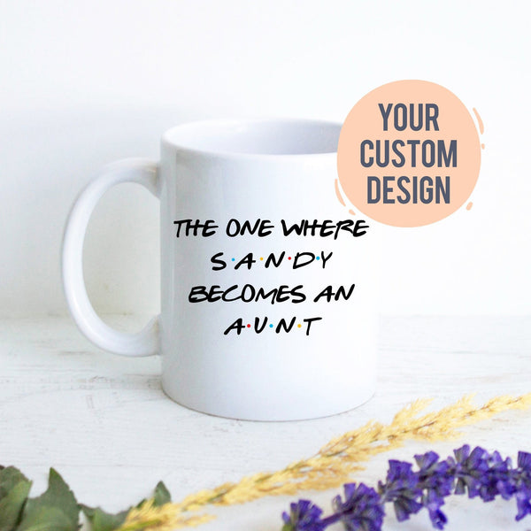 Personalized Aunt Mug Gift, New Aunt Gift, Baby Announcement Best Auntie Gift Custom Gift for Aunt, Best Aunt, Pregnancy Reveal, Baby Shower