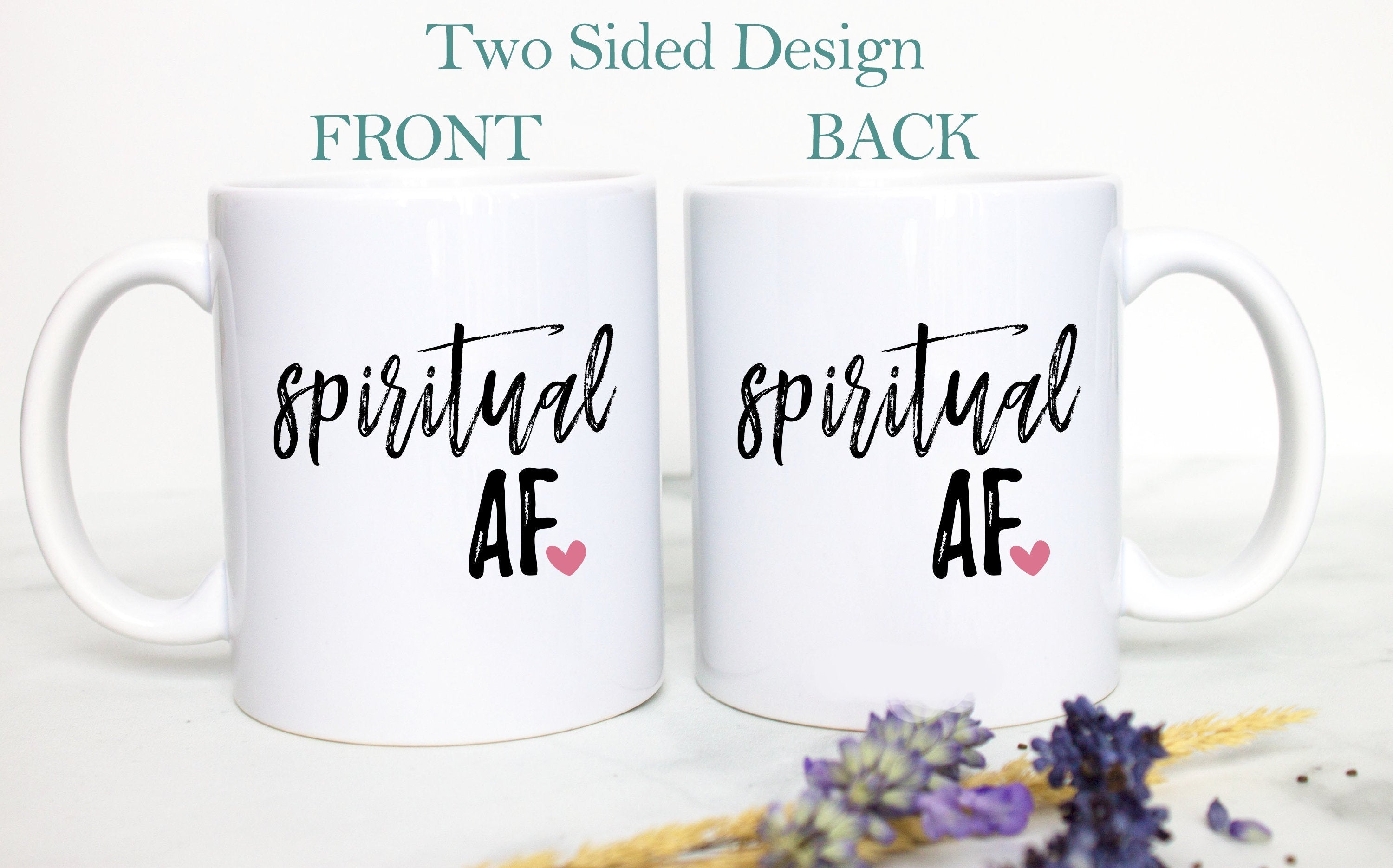 Spiritual AF, Mental Wellness Mug, Meditation Inspirational Mug, Motivational Quote, Inspirational Mug, Healing Good Vibes Positivity Gift