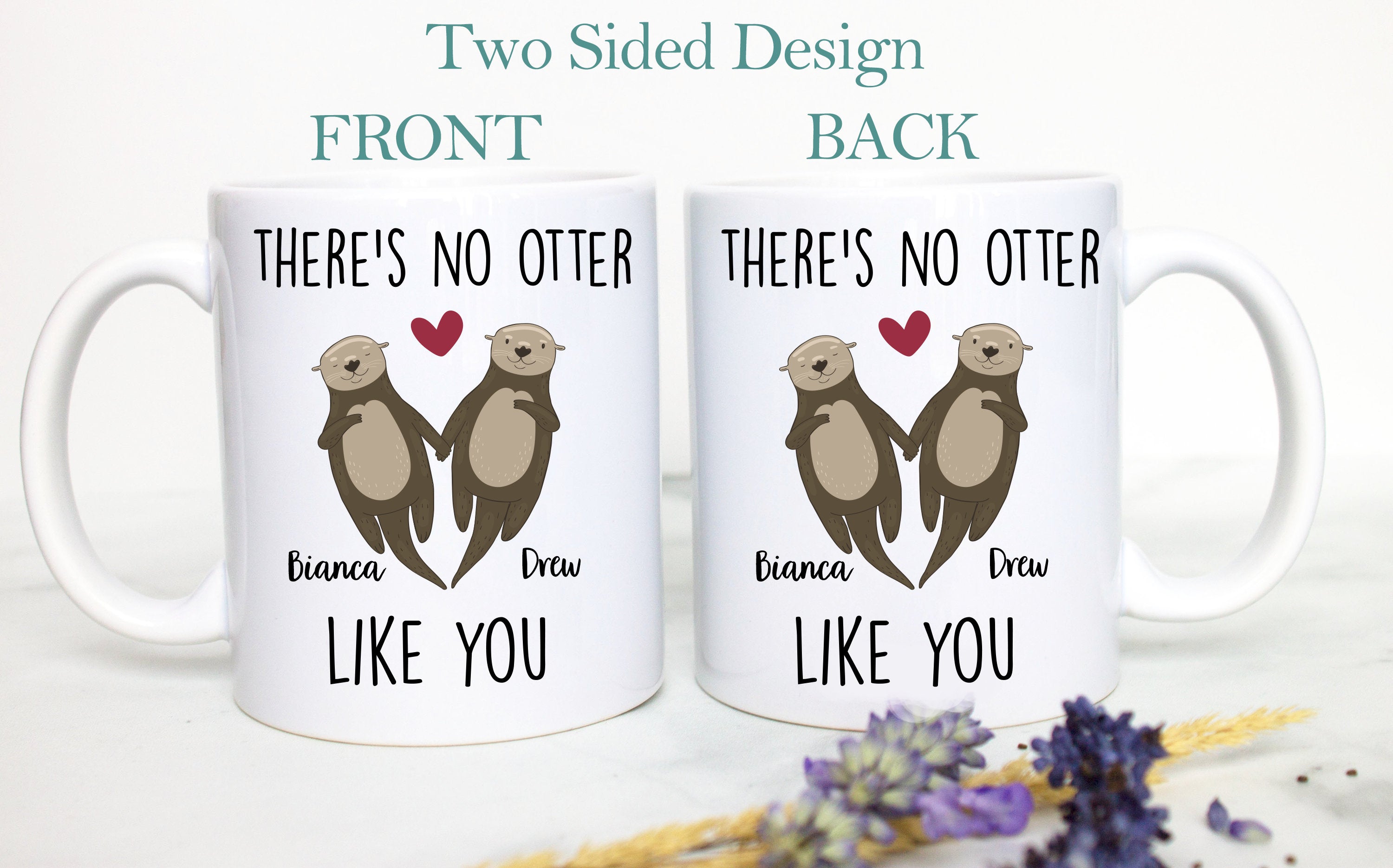 There's No Otter Like You, Custom Mug, Boyfriend Christmas Gift,Anniversary, Valentine's Day Gift, Personalized Gift for Her, Wedding Gift