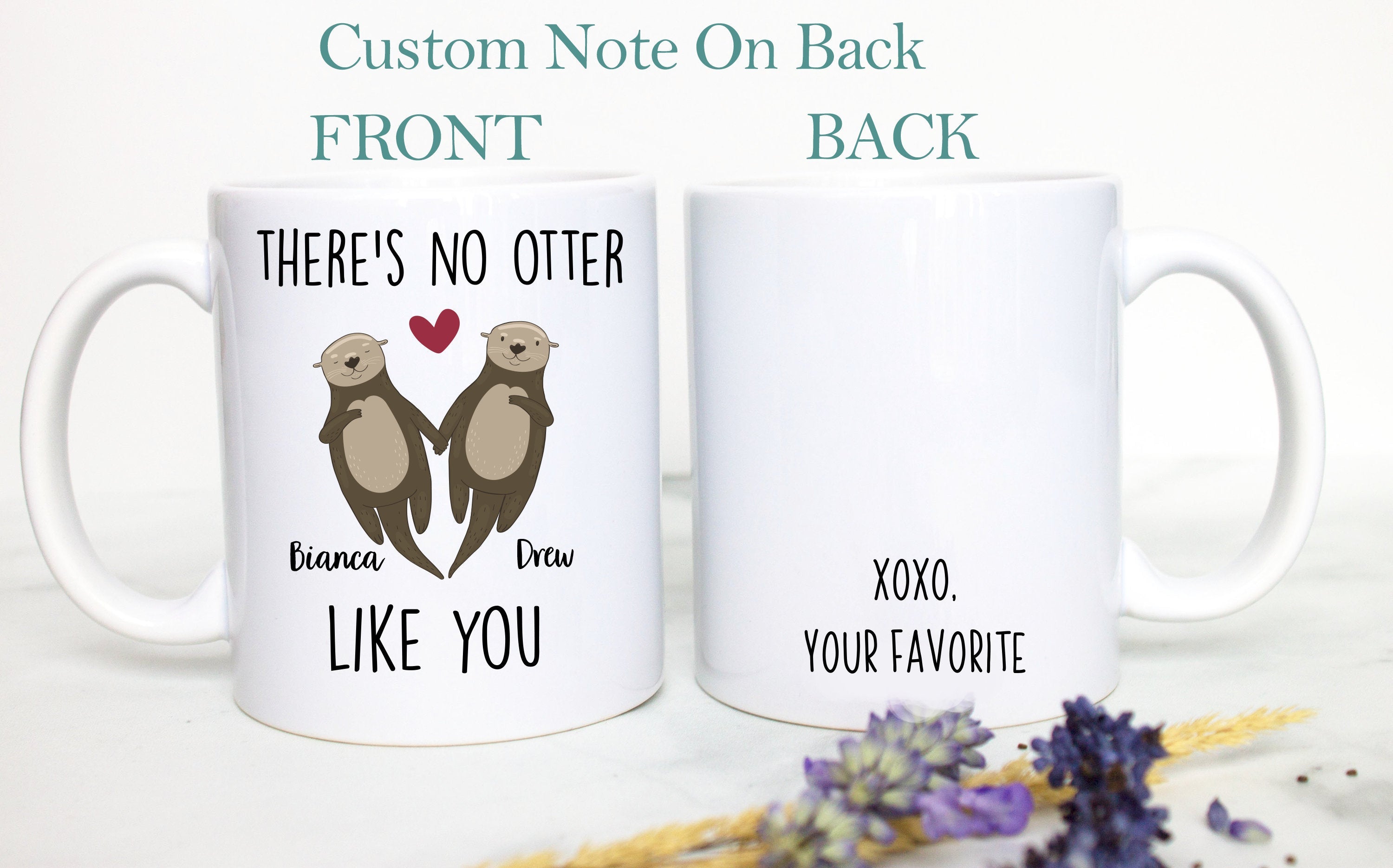 There's No Otter Like You, Custom Mug, Boyfriend Christmas Gift,Anniversary, Valentine's Day Gift, Personalized Gift for Her, Wedding Gift