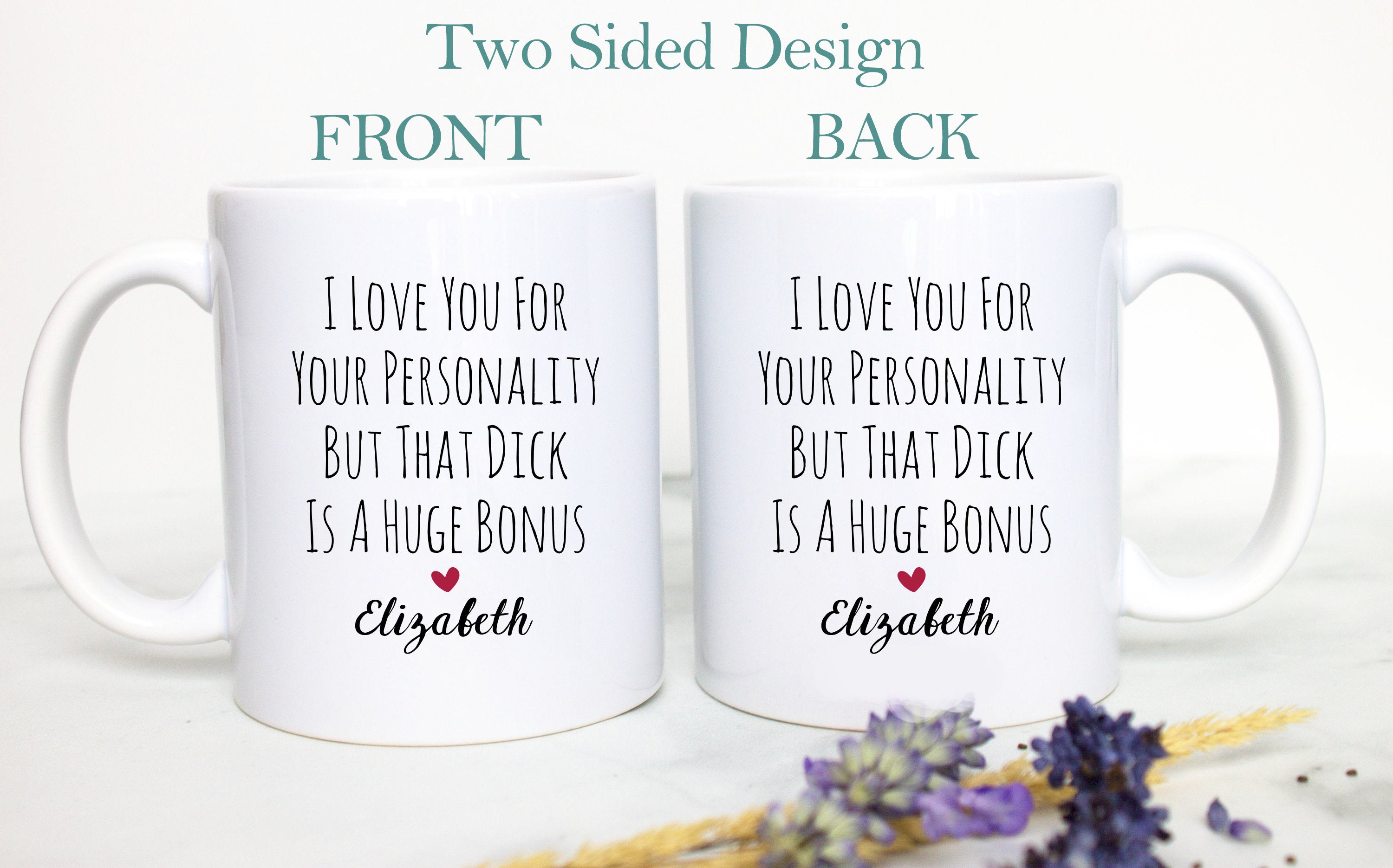 I Love You For Your Personality But Your Dick is a Huge Bonus Mug, Boyfriend Christmas Gift,Anniversary, Valentine's Personalized Boyfriend