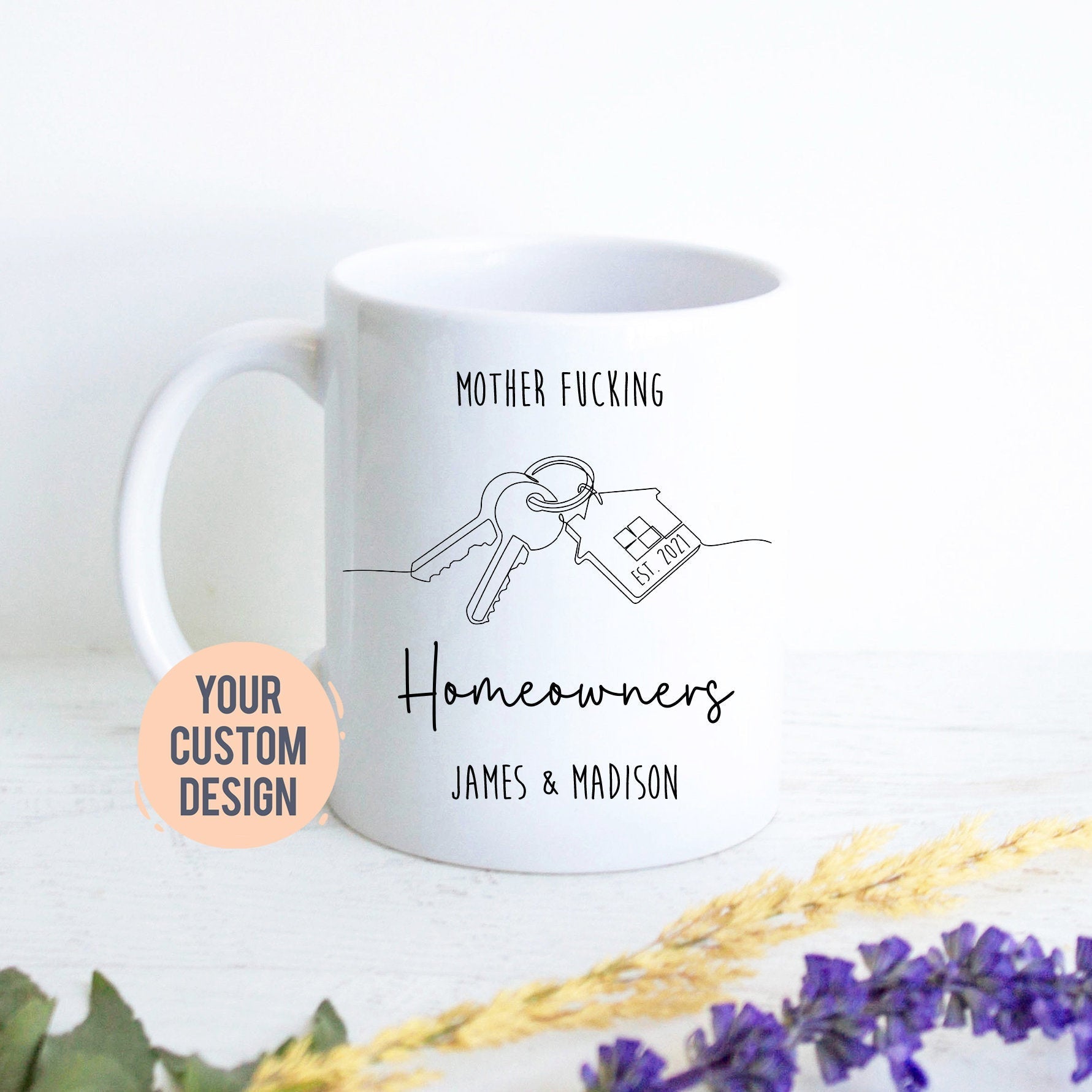 Mother Fucking Homeowner Gift, Funny Housewarming Mug, Gift for New Home, Custom Housewarming Mug, Homeowner Gift, Funny Housewarming Gift