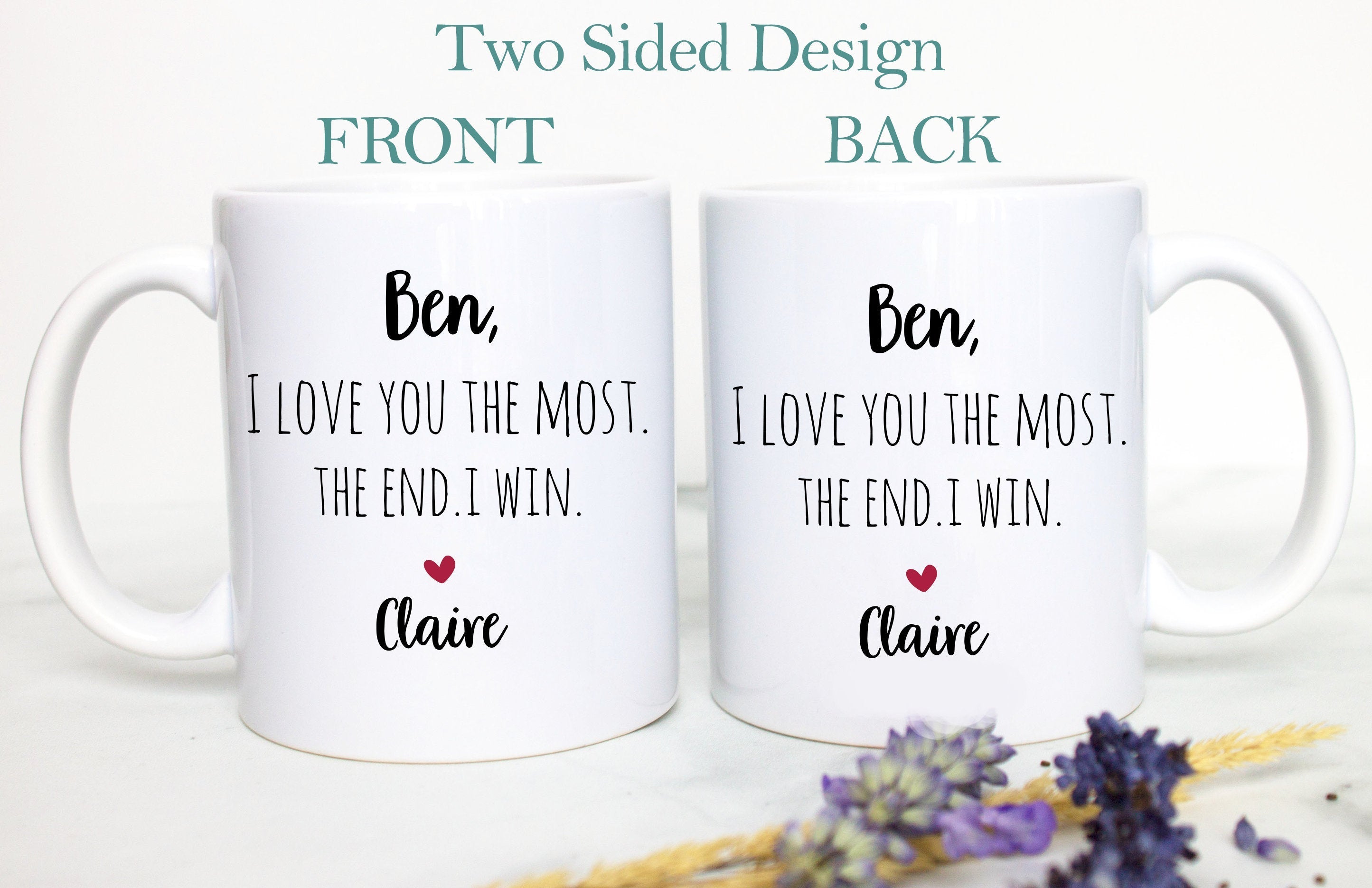 I Love You The Most The End I Win Mug, Personalized Boyfriend Gift, Christmas Gift,Anniversary Gift, Valentine's Day Gift, Funny Husband