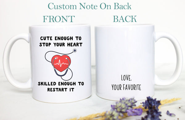 Cute Enough To Stop Your Heart, Custom New Nurse Gift, Male Nurse Gift, Funny Gift for Nursing Graduate, Graduation Gift, Med School Student