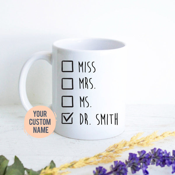 Custom New Doctor Gift, Funny Doctor Mug, Gift for Doctor Graduate, Graduation Gift, Medical Student, Med School, Best Doctor Thank You Gift