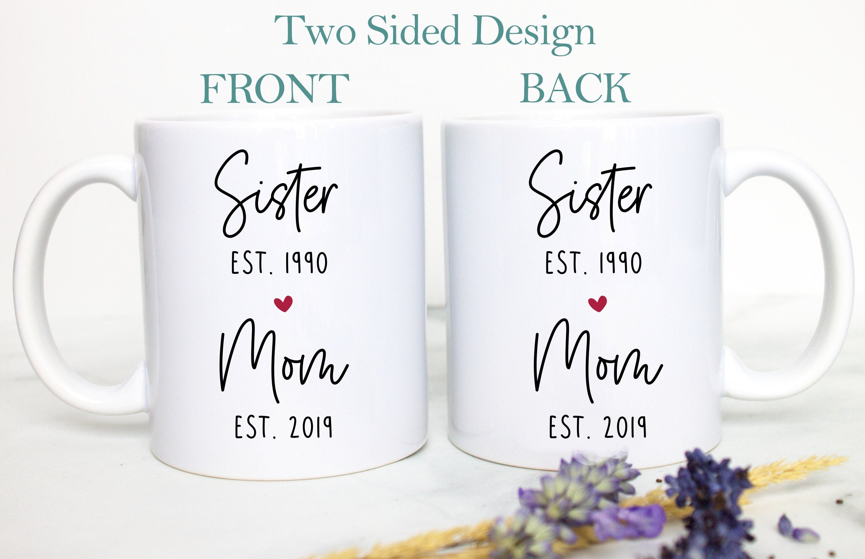 Sister Mom EST, Expecting Mom Gift, Mother's Day Gift, Pregnancy Announcement, Baby Shower, Mom Gift Ideas, New Mom Mug, Sister Mom Gift