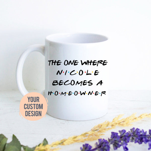 New Homeowner Gift, Housewarming Mug, Gift for New Home, Custom Housewarming Mug, Homeowner Gift, New House Gift, Congratulations Gift