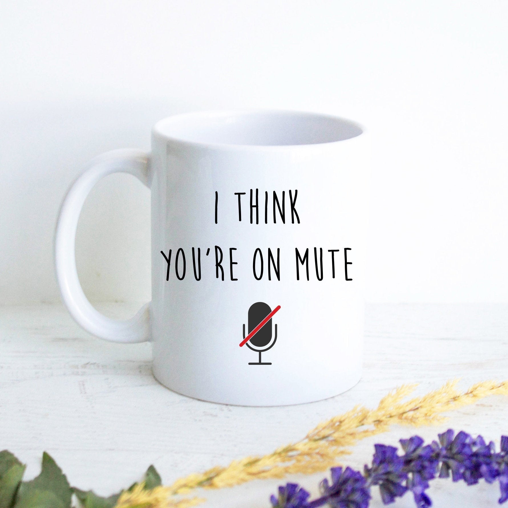 I Think You're On Mute Mug, Work from Home Gift, Funny Coworker Gift, Employee Gifts, Boss Gift, Employee Appreciation Gift