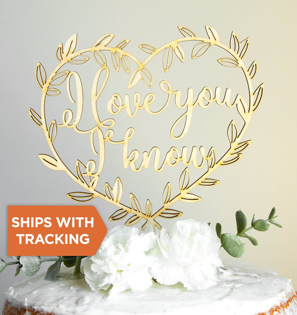 I Love You I Know Cake Topper