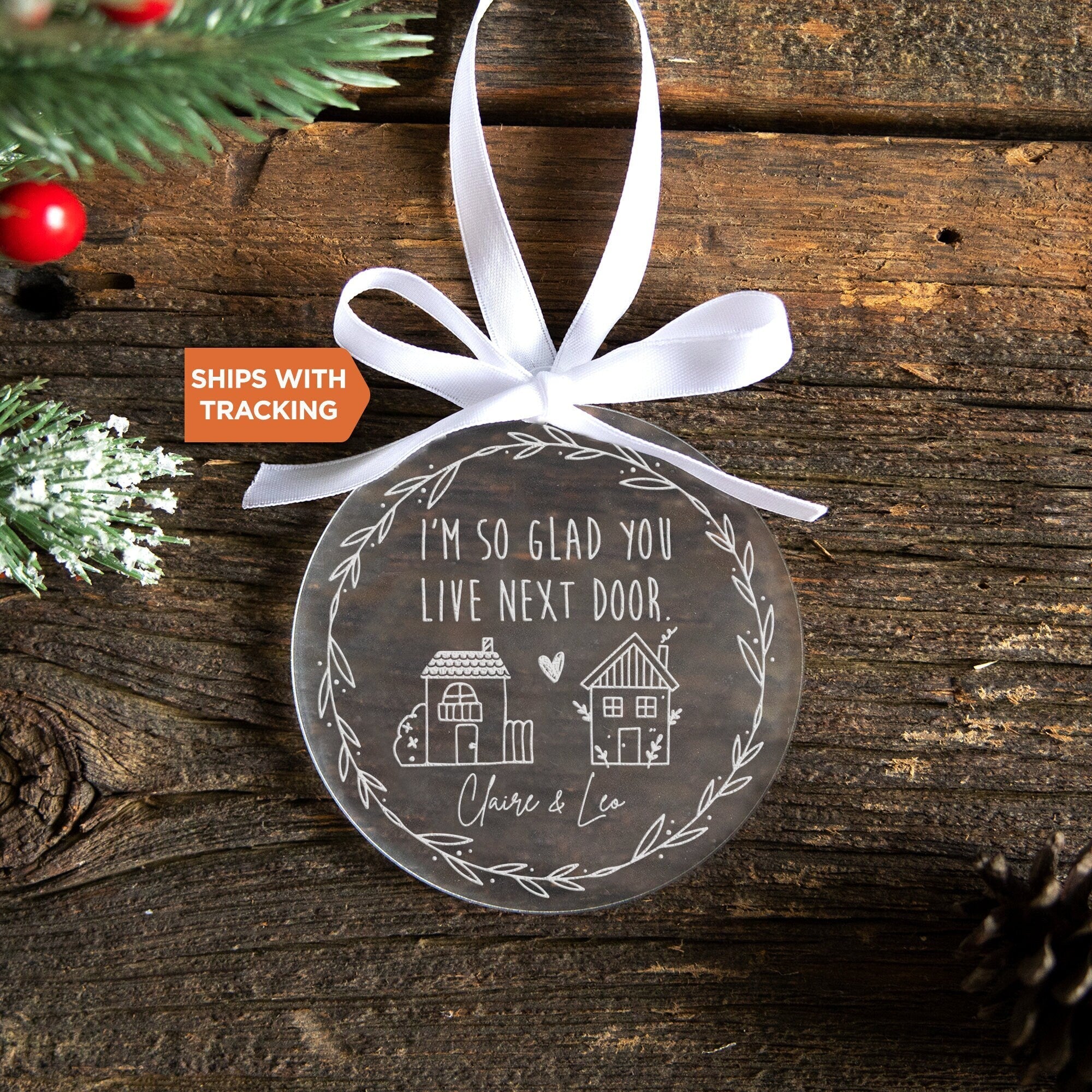 Custom Neighbor Ornament | I'm So Glad You Live Next Door, Neighbor Gift Idea, Best Neighbor Gift, Friend Ornament, Friendship Gift Idea