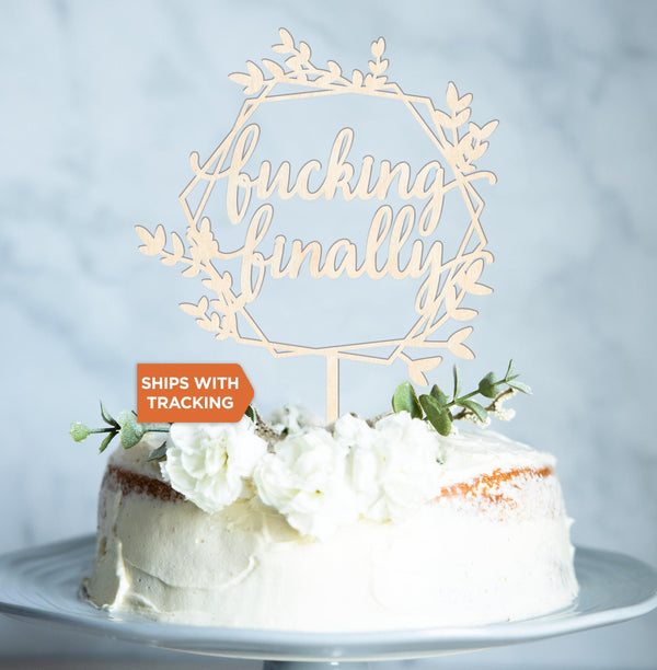 Fucking Finally Wedding Cake Topper