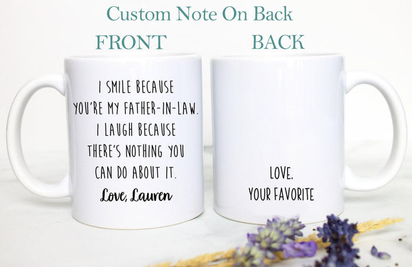 I Smile Because You Are My Father In Law Mug