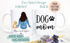 Custom Dog Mom Gift #2, Dog Mug, Dog Lover Owner Gift, Gift for Wife Her, Best Dog Mom, Mother's Day, Gift for Mom, Christmas Gift