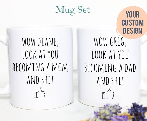 Wow Look At You Becoming A Mom and Dad OR Mug Set
