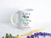 I'm Just a Mom Trying Not To Raise Assholes Greenery - White Ceramic Mug
