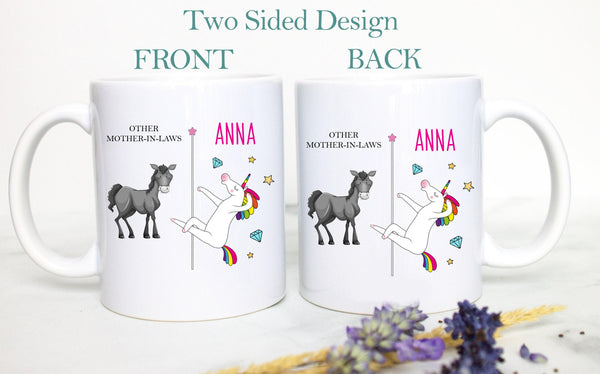 Other Mother In Laws Vs. You Unicorn - White Ceramic Mug