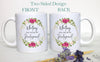 Pink Floral Will You Be My Bridesmaid? Custom Name - White Ceramic Mug
