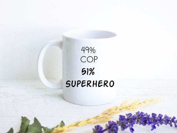 49% Cop 51% Superhero - White Ceramic Mug