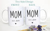 Mom and Dad Individual or Mug Set #3 - White Ceramic Mug