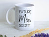 Future Mrs. Custom Name - White Ceramic Mug