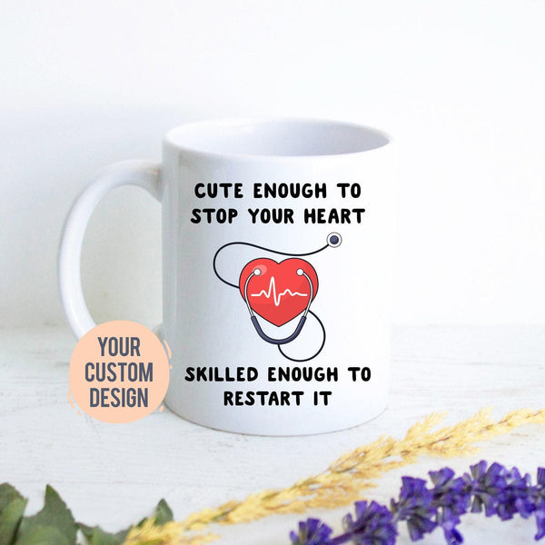 Cute Enough To Stop Your Heart Mug