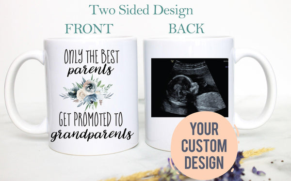 Best Parents Get Promoted to Grandparents - White Ceramic Mug