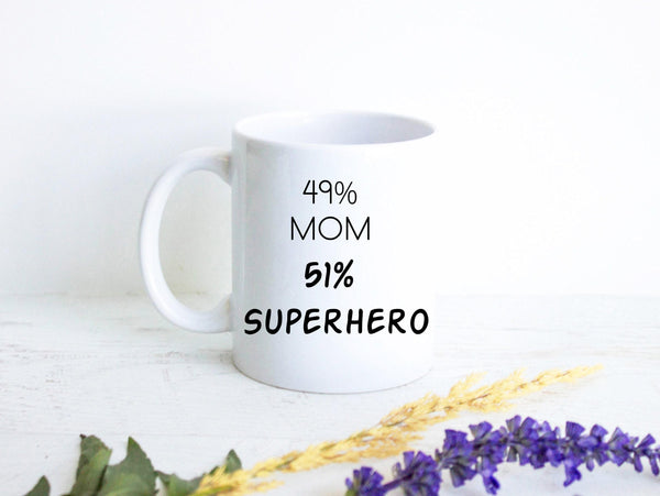 49% Mom 51% Superhero - White Ceramic Mug