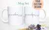 Grandpa and Grandma Individual or Mug Set - White Ceramic Mug