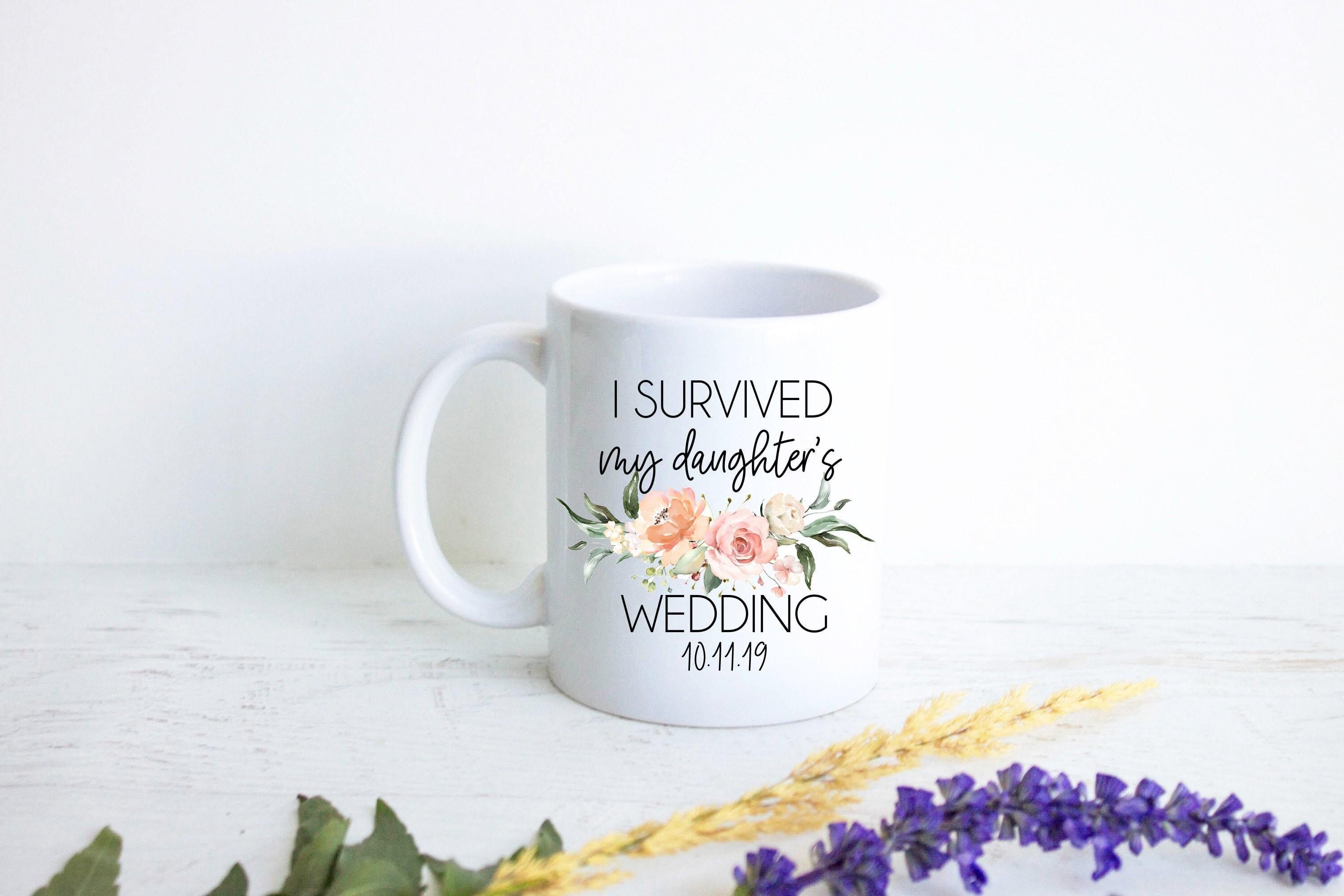 I Survived My Daughter's Wedding Peach Floral Custom Date - White Ceramic Mug
