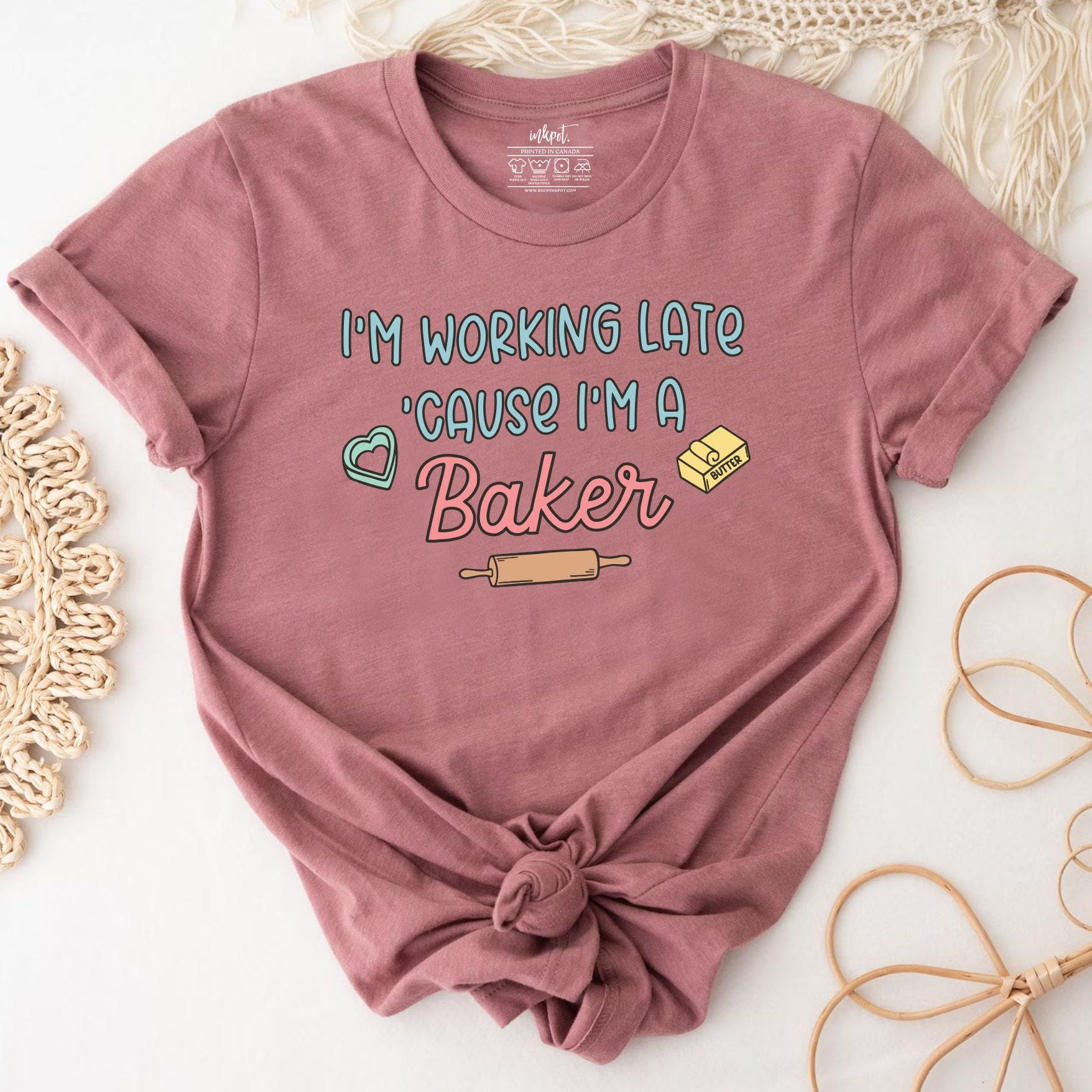 I'm Working Late Because I'm A Baker T-Shirt