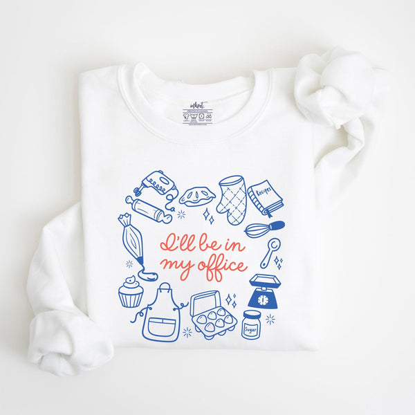 In My Office T-Shirt OR Sweatshirt | Baking Shirt, Gift For Baker, Baker T-Shirt, Funny Baking Shirt,Cookie Lover Shirt,Baking Mom Shirt