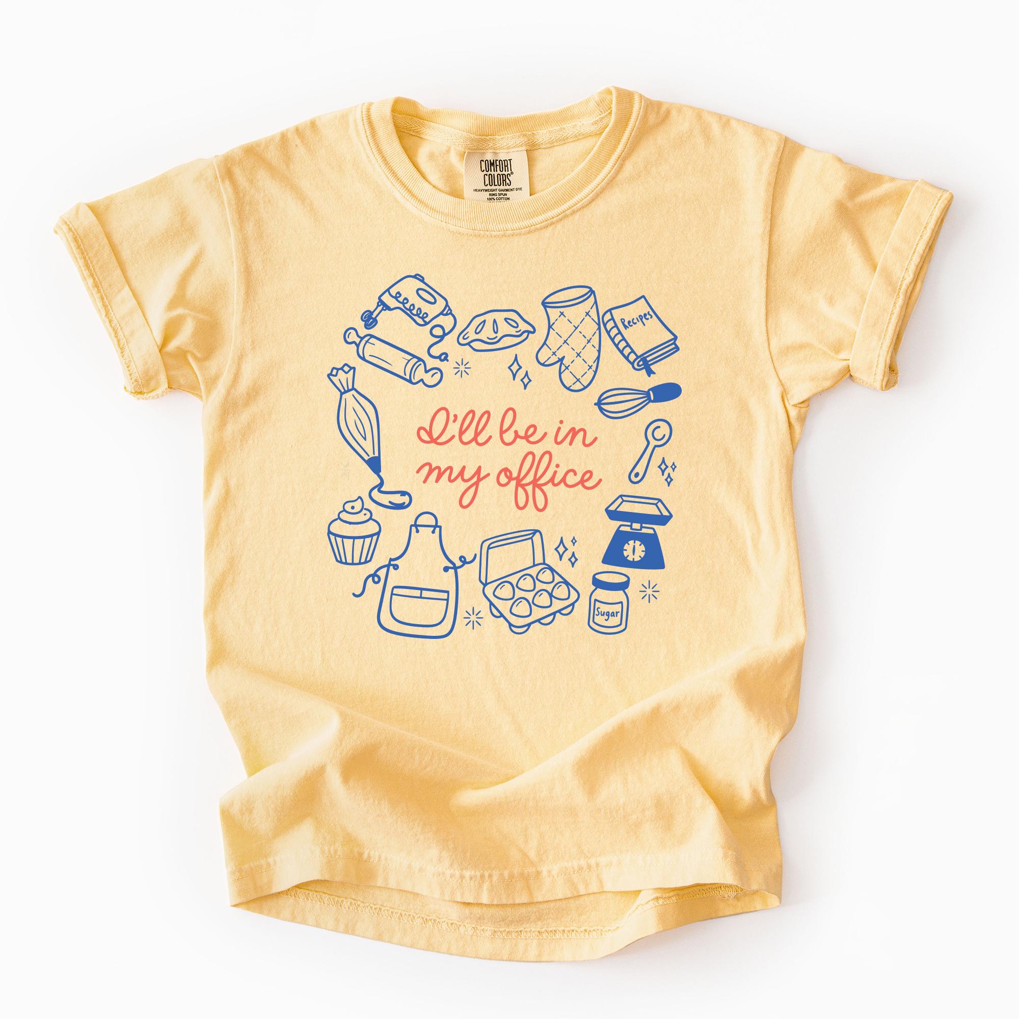 In My Office T-Shirt OR Sweatshirt | Baking Shirt, Gift For Baker, Baker T-Shirt, Funny Baking Shirt,Cookie Lover Shirt,Baking Mom Shirt