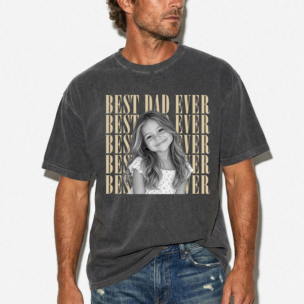 Comfort Colors® Best Dad Ever Photo Shirt or Sweatshirt, Custom Dad Shirt, Personalized Photo T-Shirt, Father’s Day Gift