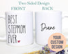 Best Stepmom Ever - White Ceramic Mug